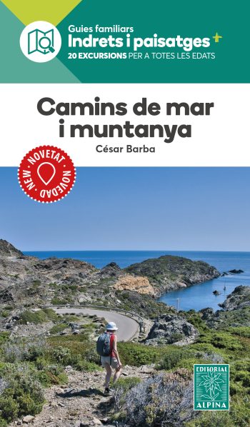 CAMINS DE MAR I MUNTANYA -Indrets i paisatges-